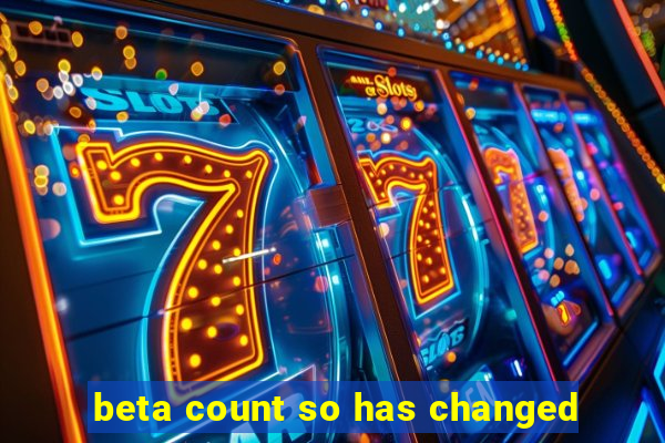 beta count so has changed